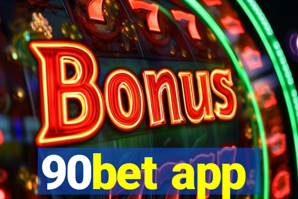 90bet app